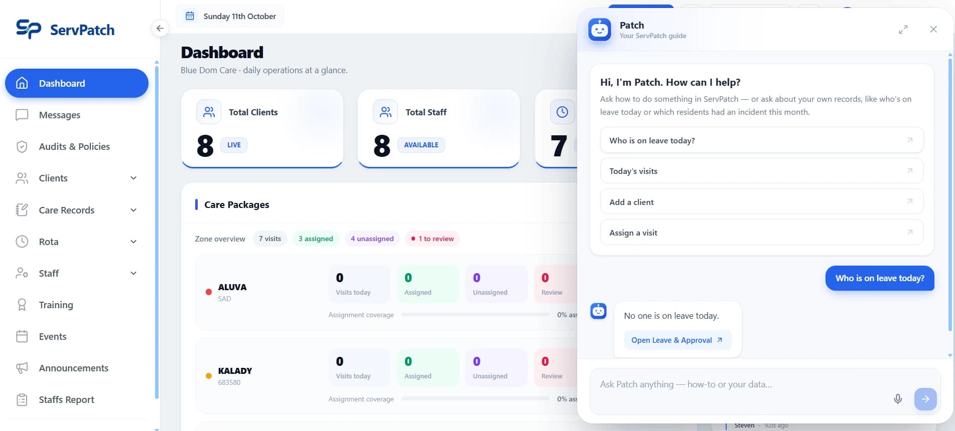 ServPatch manager dashboard with clients, staff and care packages by zone, and the Patch assistant answering “Who is on leave today?”.